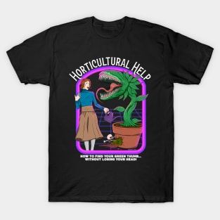 Horticultural Help T-Shirt